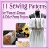 11 Sewing Patterns for Womens Dresses  Other Pretty Projects eBook