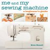 Me and My Sewing Machine