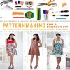 Patternmaking for a Perfect Fit