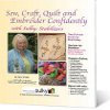 Sew Craft Quilt and Embroider Confidently