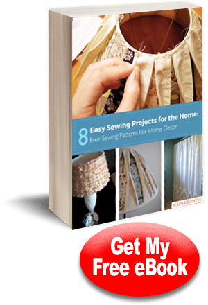 8 Easy Sewing Projects for the Home: Free Sewing Patterns for Home Decor